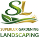 Superlux Gardening & Landscaping